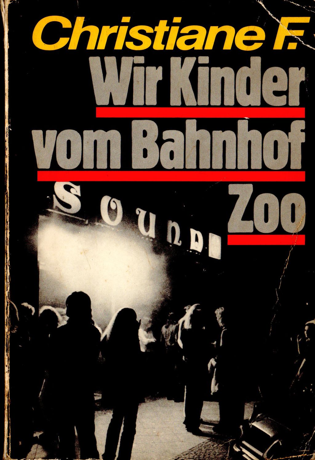 Wir Kinder Vom Bahnhof Zoo Das Leben Der Christiane F