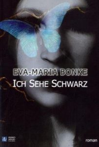 Eva-Maria Bonke - Ich sehe schwarz