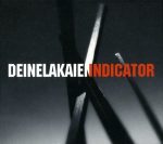 Deine Lakaien - Indicator