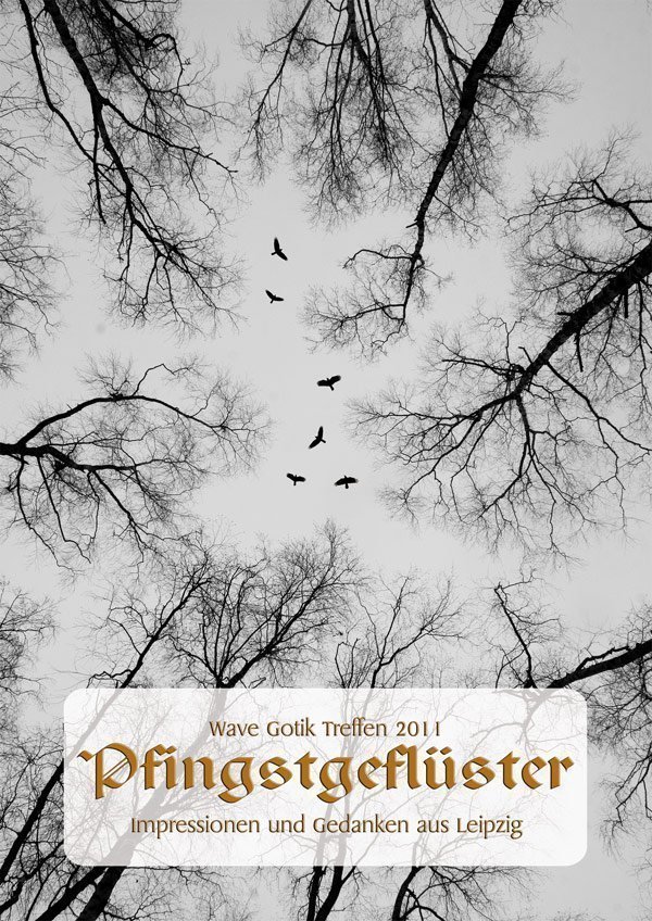 Pfingstgeflüster: Weißt du noch, auf dem WGT?