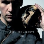 Derniere Volonte - Mon Meilleur Ennemi