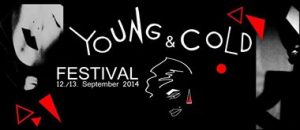 Young and Cold Festival 2014