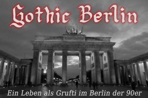 Gothic Berlin - Teaser