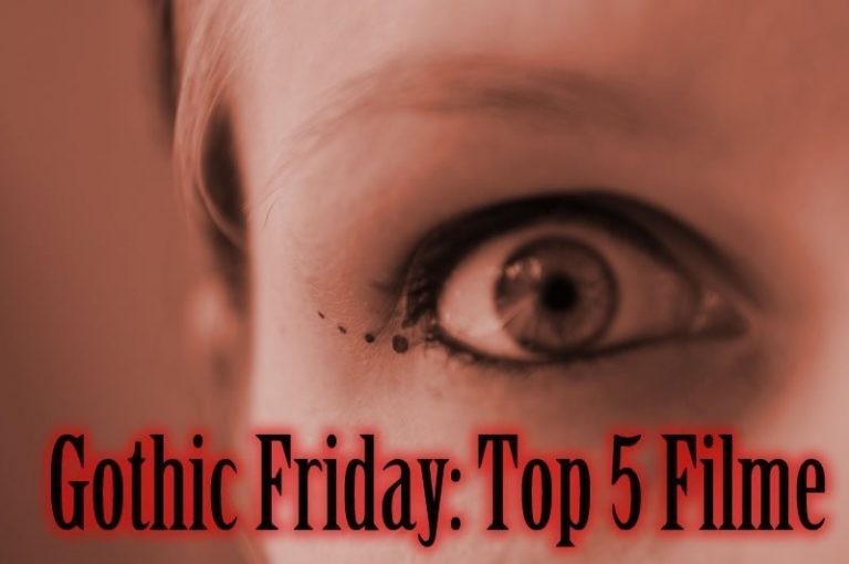 Gothic Friday 2011 - Top 5 Filme