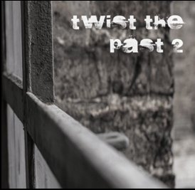Review: Twist the Past 2 (Wave/Post-Punk-Compilation)