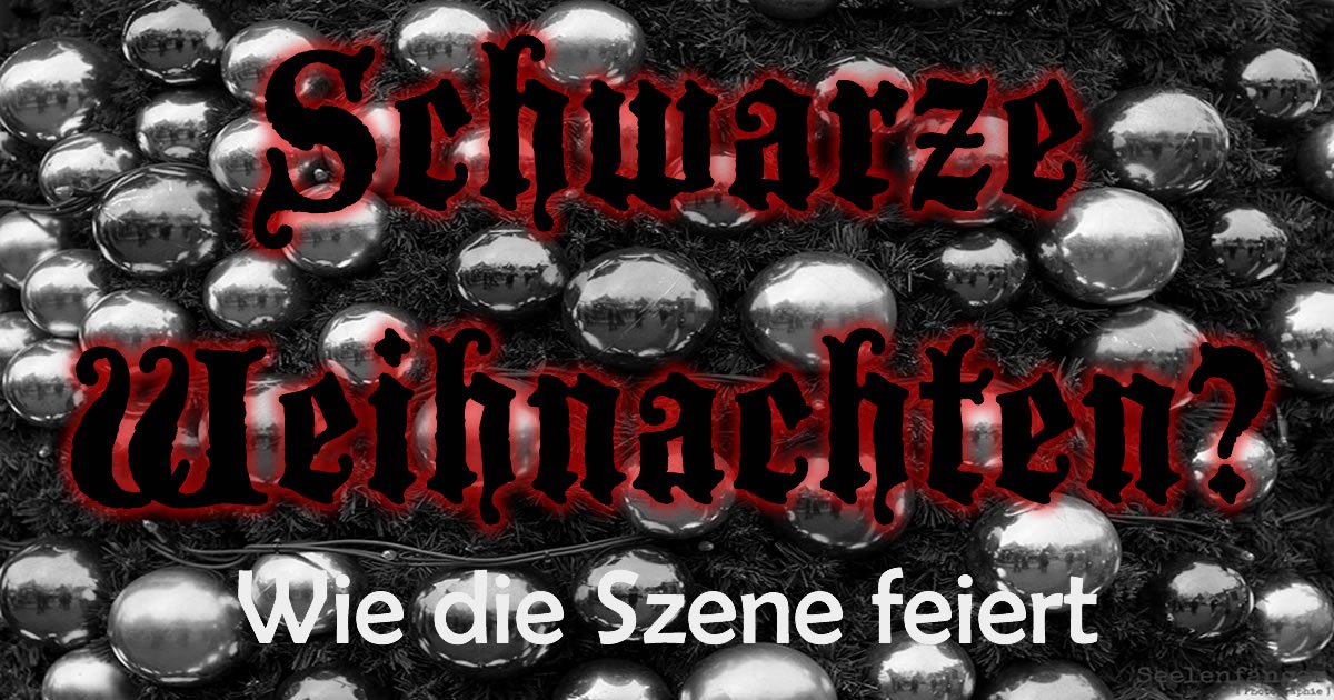Schwarze Weihnachten Wie feiert die Szene?