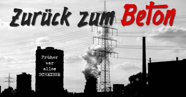 Zurück zum Beton! Onkel Hagen erzählt Euch mal, warum Früher auch alles Scheiße war