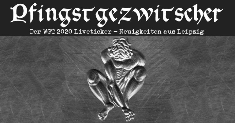 WGT 2020: Pfingstgezwitscher – Der Liveticker rund um das ausgefallene Treffen