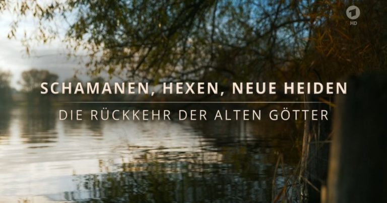 ARD: Schamanen, Hexen, neue Heiden – Echtes Leben?